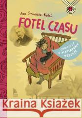 Fotel czasu. Opowieść o Aleksandrze Fredrze Anna Czerwińska-Rydel 9788382081541 Literatura - książka