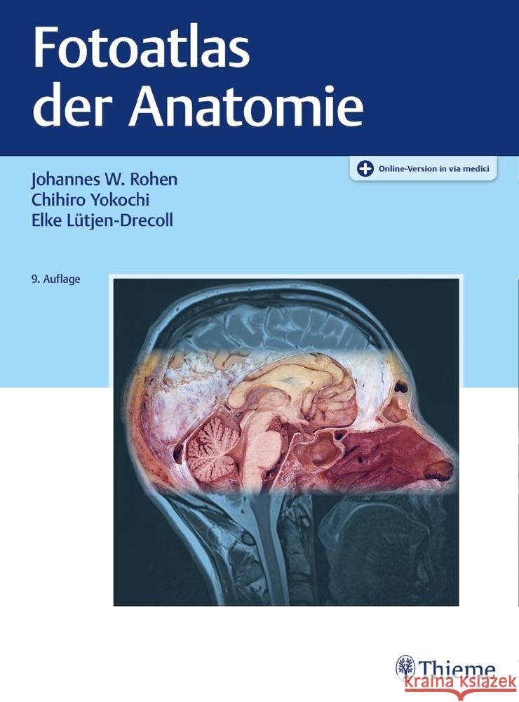 Fotoatlas der Anatomie Rohen, Johannes W.; Yokochi, Chihiro M.D.; Lütjen-Drecoll, Elke 9783132431799 Thieme, Stuttgart - książka