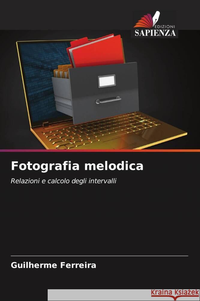 Fotografia melodica Guilherme Ferreira 9786207168675 Edizioni Sapienza - książka