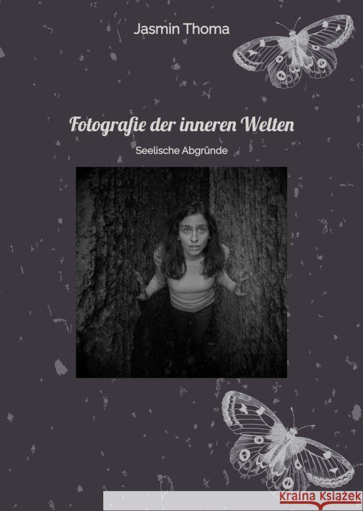 Fotografie der inneren Welten Thoma, Jasmin 9783384254078 tredition - książka