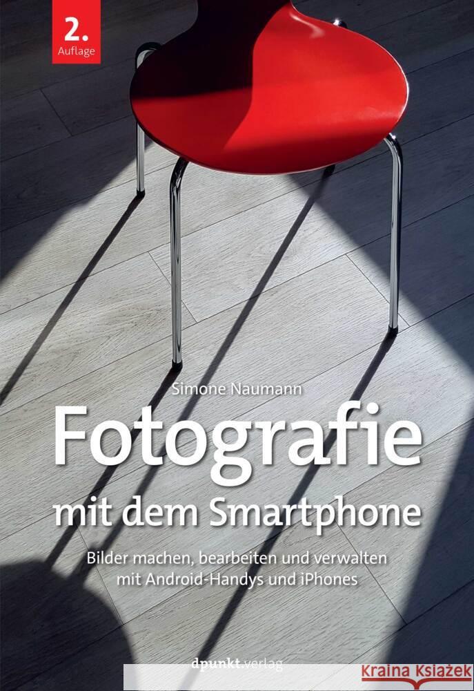 Fotografie mit dem Smartphone Naumann, Simone 9783864909993 dpunkt - książka