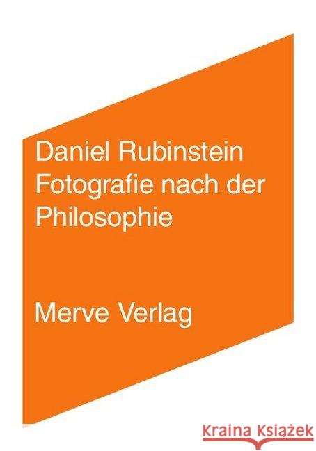 Fotografie nach der Philosophie Rubinstein, Daniel 9783962730222 Merve - książka