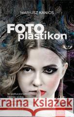 Fotoplastikon Mariusz Kanios 9788396734662 Piąte Marzenie - książka