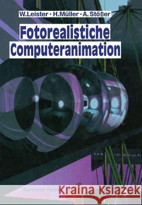 Fotorealistische Computeranimation Wolfgang Leister Heinrich M Achim S 9783642761362 Springer - książka