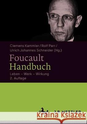 Foucault-Handbuch: Leben - Werk - Wirkung Kammler, Clemens 9783476057167 J.B. Metzler - książka