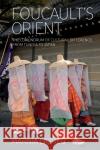Foucault's Orient: The Conundrum of Cultural Difference, from Tunisia to Japan  9781789208177 Berghahn Books