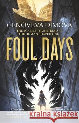 Foul Days: Book One of The Witch's Compendium of Monsters Genoveva Dimova 9781035420995 Headline Publishing Group - książka