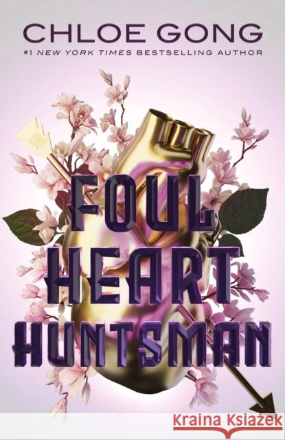 Foul Heart Huntsman: the unmissable, gripping and searingly romantic sequel to historical fantasy Foul Lady Fortune Gong, Chloe 9781529380316 Hodder & Stoughton - książka