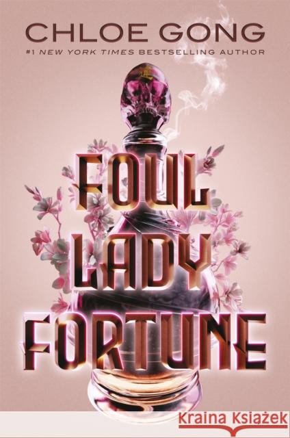 Foul Lady Fortune: From the #1 New York Times bestselling author of These Violent Delights and Our Violent Ends Gong, Chloe 9781529380279 Hodder & Stoughton - książka