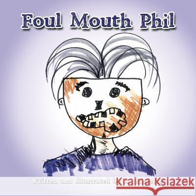 Foul Mouth Phil B Jenerette 9781546260158 Authorhouse - książka