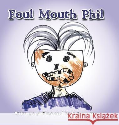 Foul Mouth Phil B Jenerette 9781546260165 Authorhouse - książka