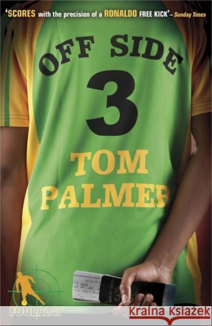 Foul Play: Off Side Tom Palmer 9780141329420 Penguin Random House Children's UK - książka