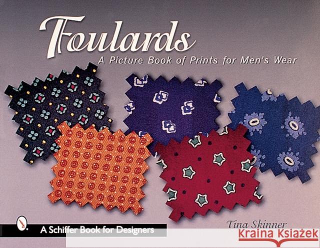 Foulards: A Picture Book of Prints for Men's Wear Skinner, Tina 9780764312564 Schiffer Publishing - książka