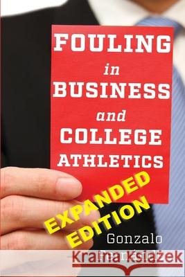 Fouling in Business and College Athletics Gonzalo Fernandez Gfa Consulting Inc 9781093631869 Independently Published - książka