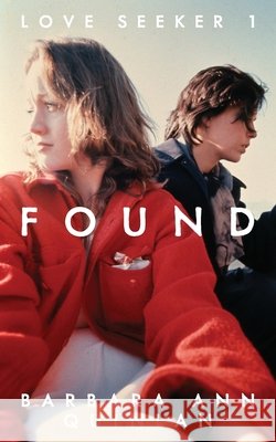 Found Barbara Ann Quinlan 9780645062984 Book Reality Experience - książka