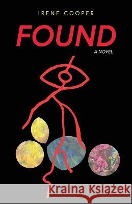 Found Irene Cooper   9781639885497 Atmosphere Press - książka