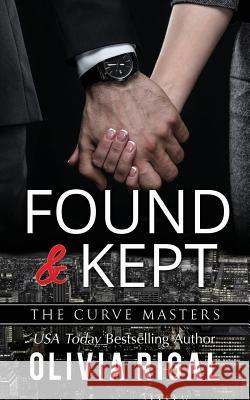 Found and Kept Olivia Rigal 9781546606901 Createspace Independent Publishing Platform - książka