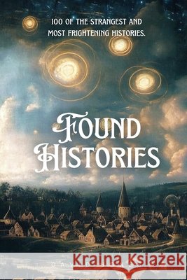 Found Histories Jones, David 9798246306291 Independently Published - książka