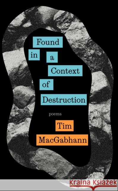 Found in a Context of Destruction Tim MacGabhann 9781917161015 Banshee Press - książka