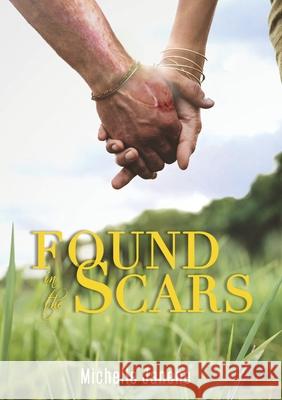 Found in the Scars Michelle Janene 9781942320364 Strong Tower Press - książka