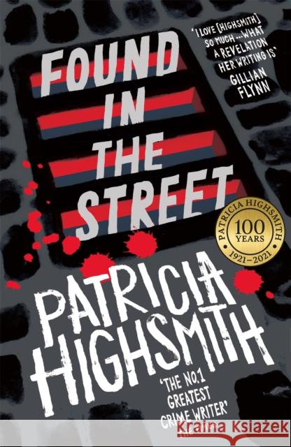 Found in the Street: A Virago Modern Classic Patricia Highsmith 9780349004884 Little, Brown Book Group - książka