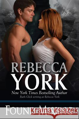 Found Missing: Decorah Security Series, Book #14 Rebecca York 9781943191031 Light Street Press - książka