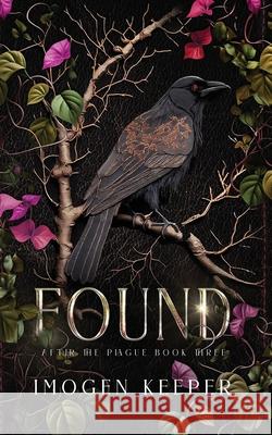 Found: Plague Series: Book 3 Keeper, Imogen 9798597519333 Independently published - książka
