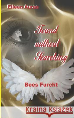 Found Without Searching: Bees Furcht Eileen Auras 9781730861550 Independently Published - książka