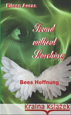 Found Without Searching: Bees Hoffnung Eileen Auras 9781795281522 Independently Published - książka