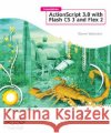 Foundation ActionScript 3.0 with Flash Cs3 and Flex McSharry, Sean 9781590598153 Friends of ED