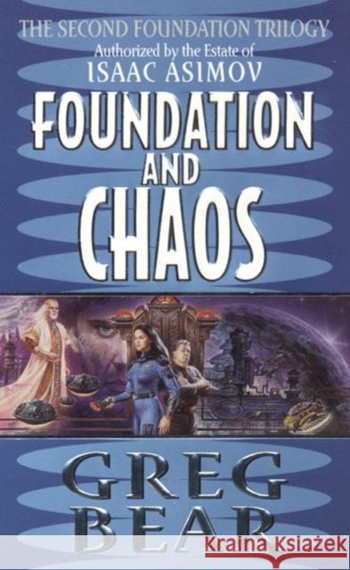 Foundation and Chaos Greg Bear 9780061056406 Eos - książka