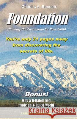 Foundation: Building a Solid Foundation for Life Charles a. Bennett 9781727763294 Createspace Independent Publishing Platform - książka