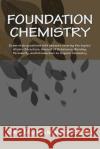 Foundation Chemistry: Exam-style questions with answers Eesa, Muhammad 9781480147157 Createspace