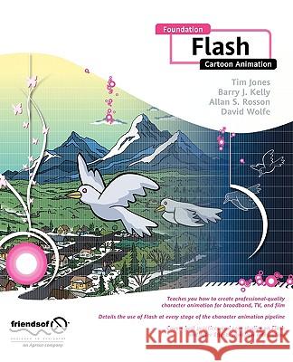 Foundation Flash Cartoon Animation Barry Kelly, Tim Jones, David Wolfe, Allan Rosson 9781590599129 APress - książka