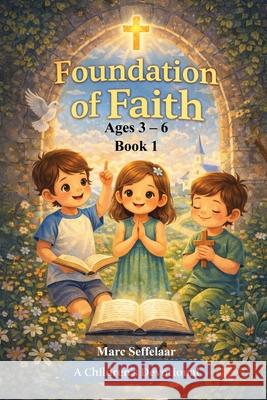 Foundation of Faith Marc Seffelaar 9781971141268 Kindle Publishing Professionals - książka
