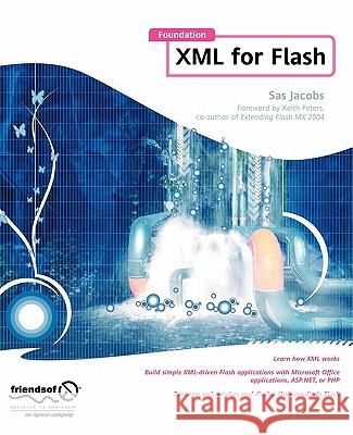 Foundation XML for Flash Sas Jacobs 9781590595435 Friends of ED - książka