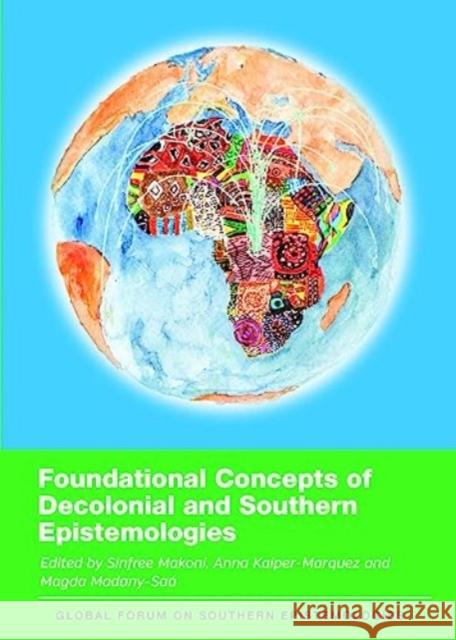 Foundational Concepts of Decolonial and Southern Epistemologies  9781800418844 Multilingual Matters - książka