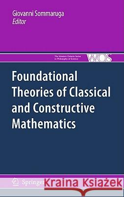 Foundational Theories of Classical and Constructive Mathematics Giovanni Sommaruga 9789400704305 Not Avail - książka