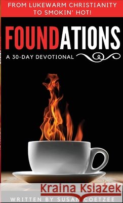 Foundations Susan M. Coetzee Charity Creech Angela Szymanski 9780578797045 Susan Coetzee - książka