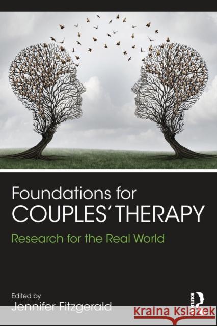 Foundations for Couples' Therapy: Research for the Real World Jennifer Fitzgerald 9781138909632 Routledge - książka