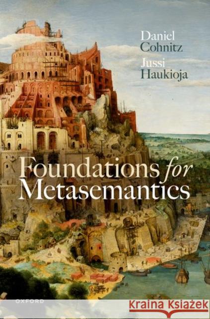 Foundations for Metasemantics Jussi (Professor of Philosophy, Department of Philosophy and Religious Studies, Professor of Philosophy, Department of P 9780192895158 Oxford University Press - książka