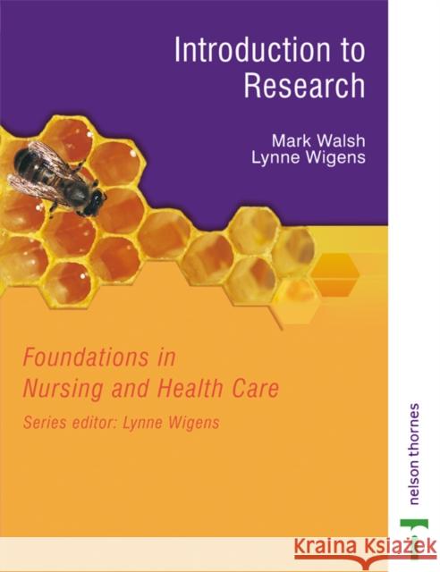 Foundations in Nursing and Health Care : Introduction to Research Mark Walsh 9780748771189  - książka