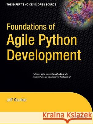 Foundations of Agile Python Development Jeff Younker 9781590599815 Apress - książka