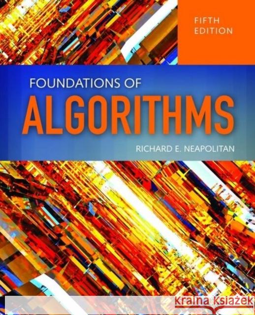 Foundations of Algorithms Richard Neapolitan 9781284049190 Jones & Bartlett Publishers - książka