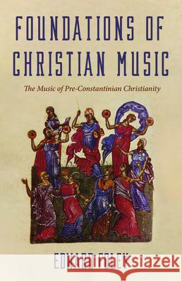 Foundations of Christian Music Edward Foley 9781725280977 Wipf & Stock Publishers - książka