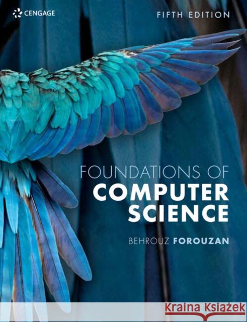 Foundations of Computer Science Behrouz Forouzan 9781473787322 Cengage Learning EMEA - książka