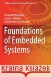 Foundations of Embedded Systems Alexander Barkalov Larysa Titarenko Malgorzata Mazurkiewicz 9783030119638 Springer