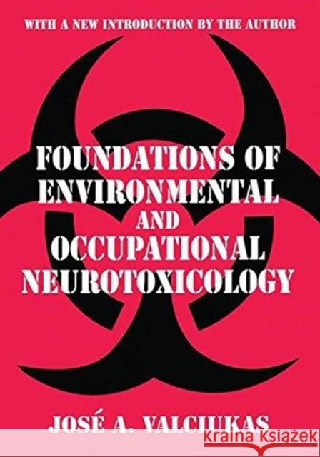 Foundations of Environmental and Occupational Neurotoxicology Jose A. Valciukas 9781138523678 Routledge - książka