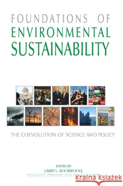 Foundations of Environmental Sustainability: The Coevolution of Science and Policy Rockwood, Larry 9780195309454 Oxford University Press, USA - książka