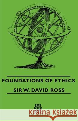 Foundations of Ethics Ross, W. David 9781406706420 Bakhsh Press - książka